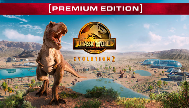 Jurassic World Evolution 2: Premium Edition