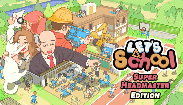 Let's School - Super Headmaster Edition
