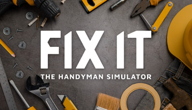 Fix it - The Handyman Simulator - Gioco completo per PC - Videogame