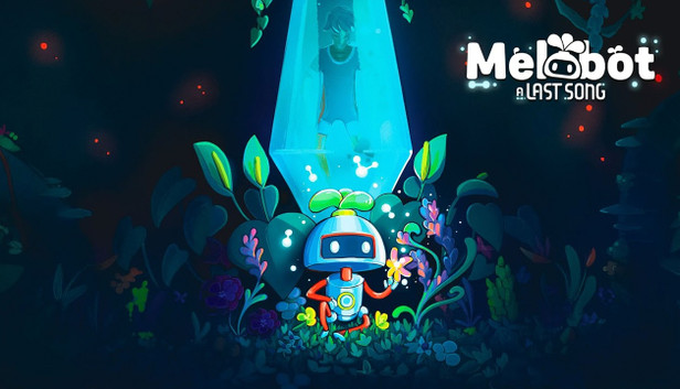 Melobot - A Last Song