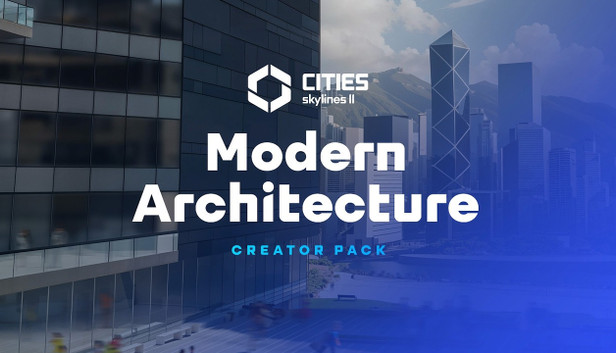 Cities: Skylines II - Creator Pack: Modern Architecture