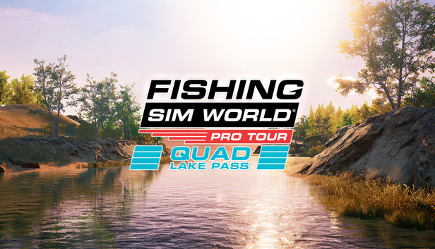 Fishing Sim World: Pro Tour - Quad Lake Pass
