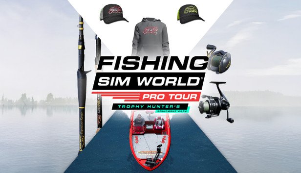 Fishing Sim World: Pro Tour - Trophy Hunter's Equipment Pack