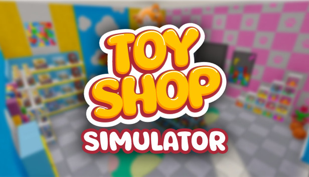 Toy Shop Simulator