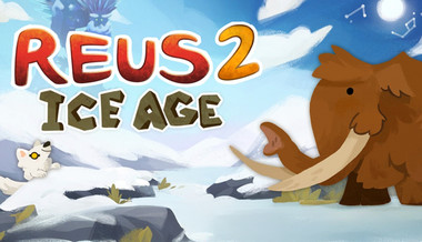 Reus 2 - Ice Age