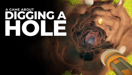 A Game About Digging A Hole