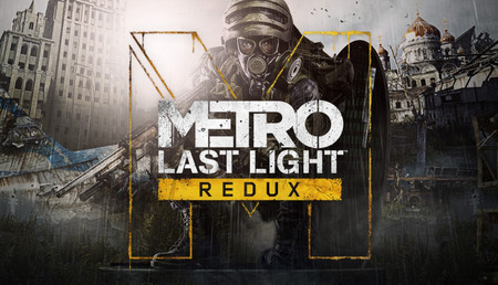 Metro: Last Light Redux