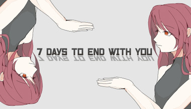 7 Days to End with You