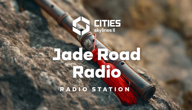Cities: Skylines II - Jade Road Radio