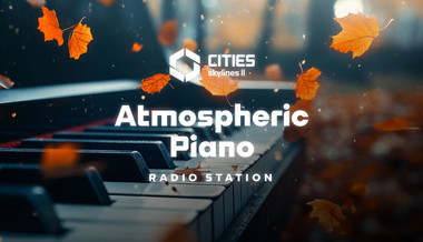 Cities: Skylines II - Atmospheric Piano Channel