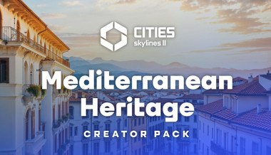 Cities: Skylines II - Creator Pack: Mediterranean Heritage