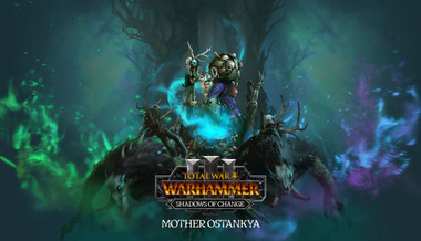 Total War: WARHAMMER III - Mother Ostankya – Shadows of Change