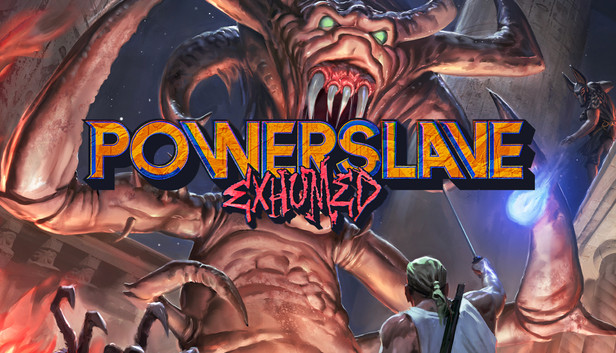 PowerSlave Exhumed