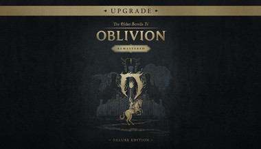The Elder Scrolls IV: Oblivion Remastered - Deluxe Upgrade