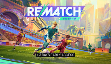 REMATCH - Pro Edition + Early Access