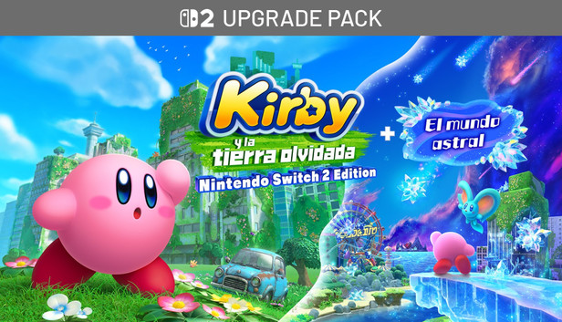 Kirby y la tierra olvidada – Paquete de mejora a la versión Nintendo Switch 2 Edition + El mundo astral