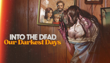 Into the Dead: Our Darkest Days