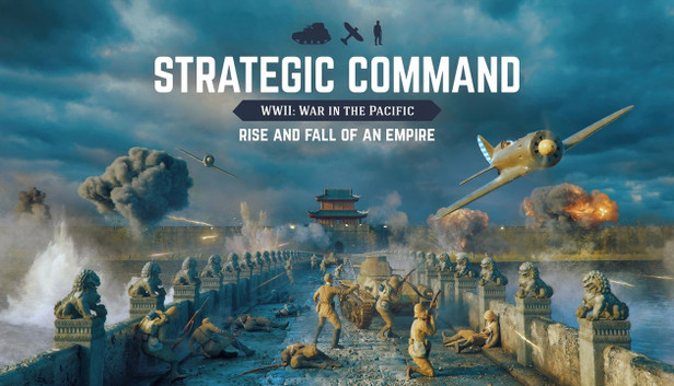 Strategic Command WWII: War in the Pacific - Rise and Fall of an Empire