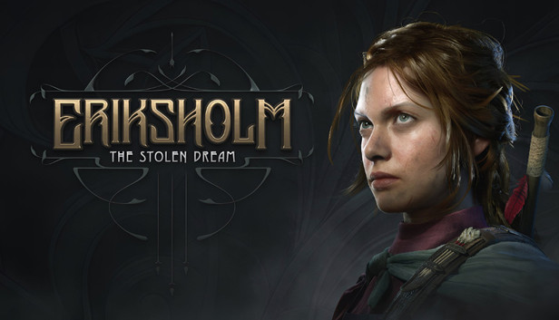 Eriksholm: The Stolen Dream