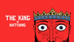 The King is Watching