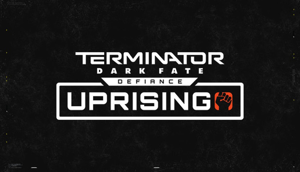 Terminator: Dark Fate - Defiance: Uprising