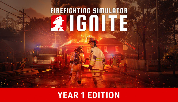 Firefighting Simulator: Ignite - Year 1 Edition