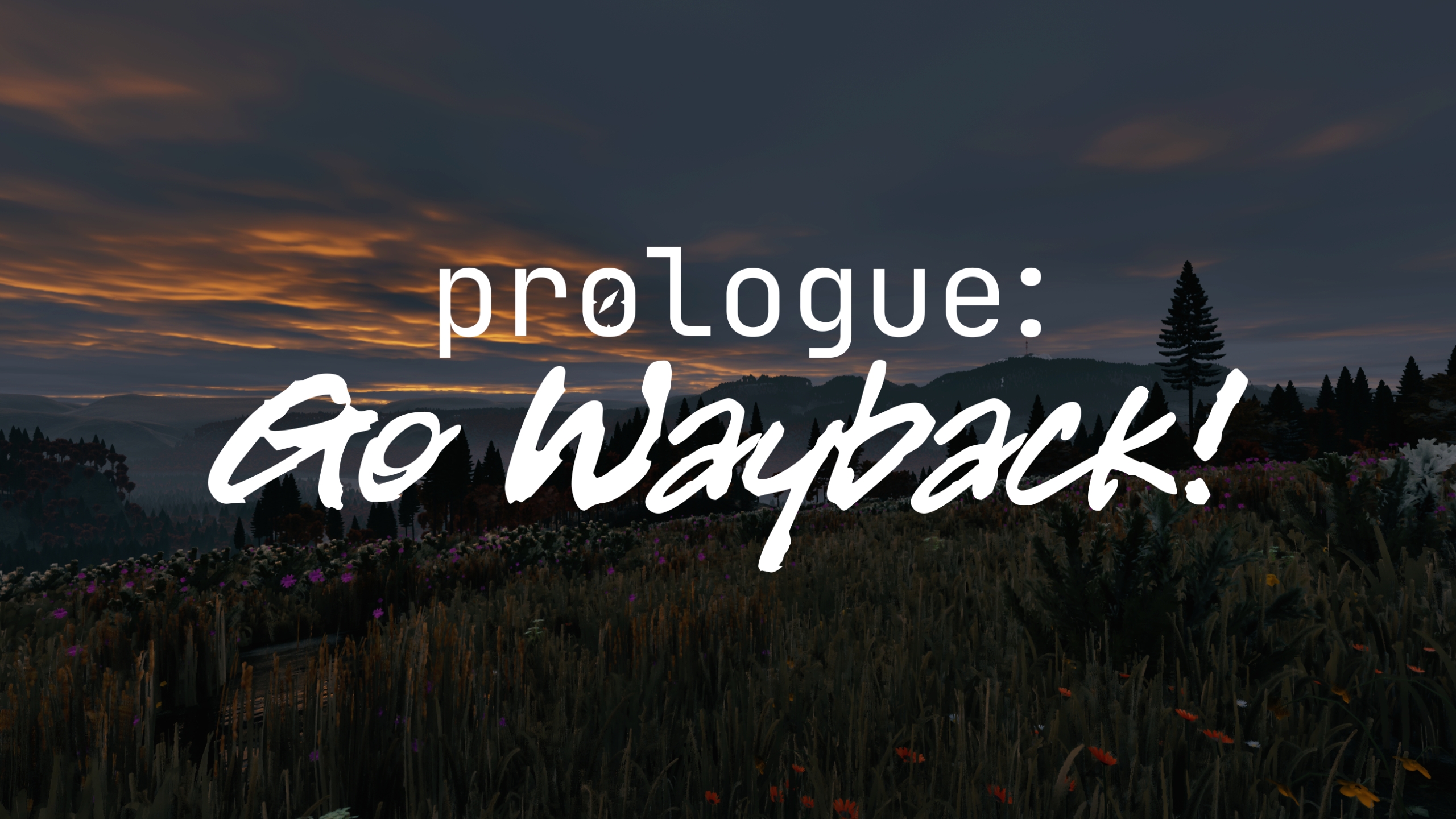 Comprar Prologue: Go Wayback! - PC (Steam)