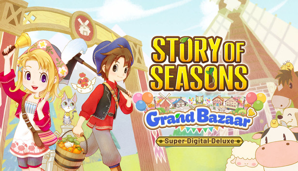 STORY OF SEASONS: Grand Bazaar Super Digital Deluxe Edition