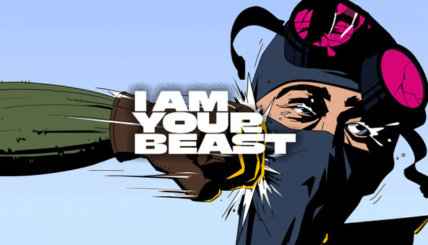I Am Your Beast