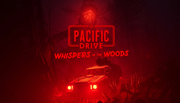 Pacific Drive: Whispers in the Woods