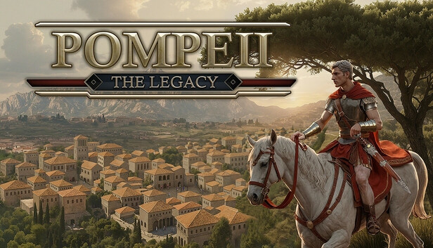 Pompeii: The Legacy