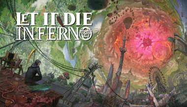 LET IT DIE: INFERNO