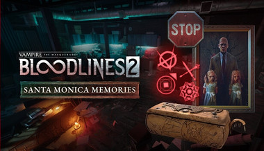 Vampire: The Masquerade - Bloodlines 2 - Santa Monica Memories