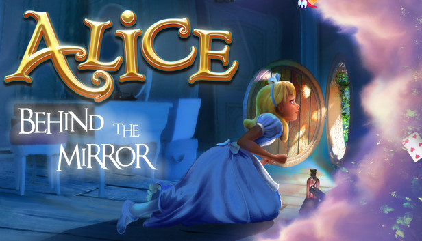 Alice - Behind the Mirror