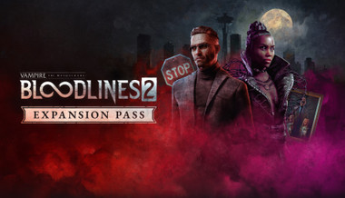 Vampire: The Masquerade - Bloodlines 2 - Expansion Pass
