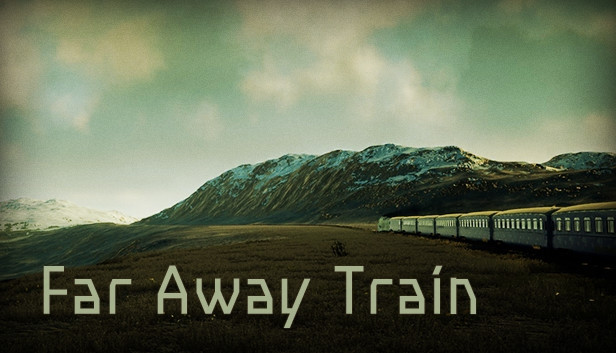 FARAWAY TRAIN 最涯(さいはて)の列車