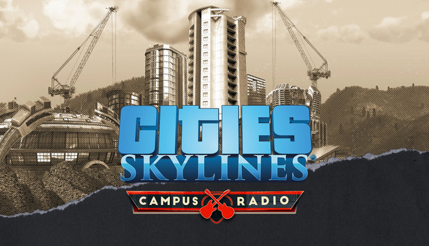 Cities: Skylines - Campus Radio