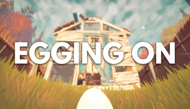 Egging On