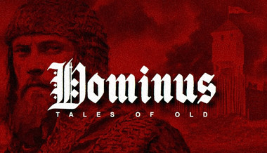 Tales of Old: Dominus