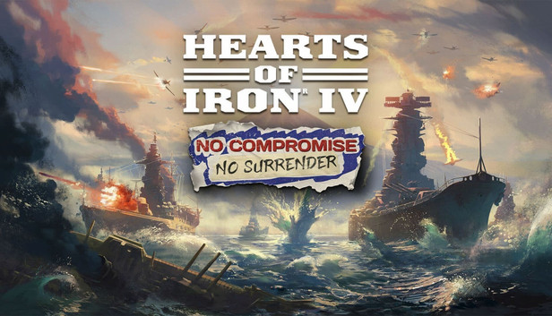 Hearts of Iron IV: No Compromise, No Surrender