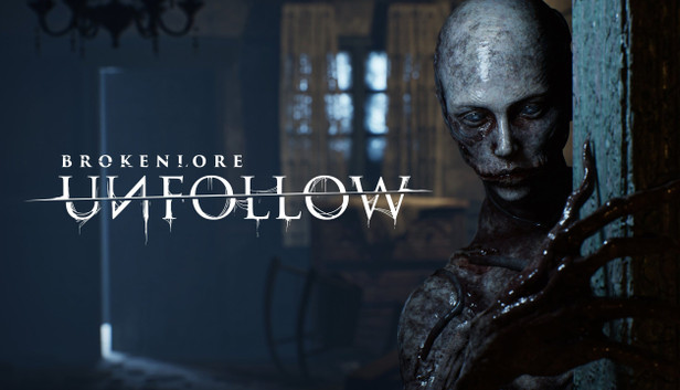 BrokenLore: UNFOLLOW