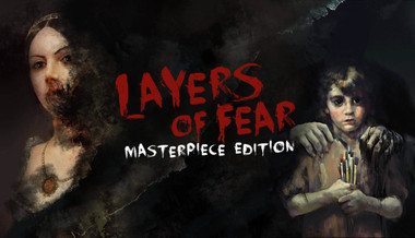 Layers of Fear: The Final Masterpiece Edition