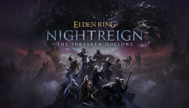 ELDEN RING NIGHTREIGN The Forsaken Hollows