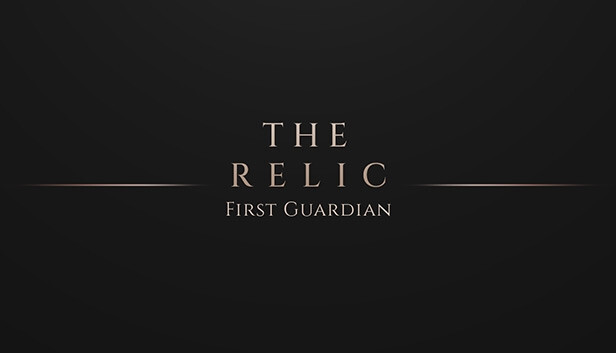 The Relic: First Guardian