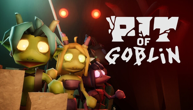 PIT OF GOBLIN
