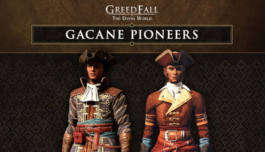 GreedFall: The Dying World - Gacane Pioneers Pack