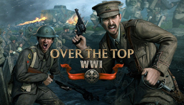 Over The Top: WWI