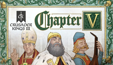 Crusader Kings III: Chapter V
