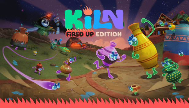 Kiln Fired Up Edition