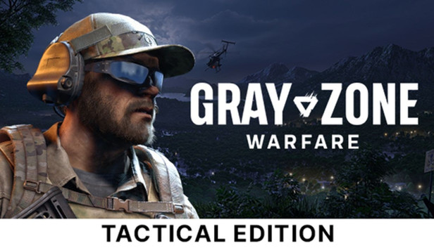 Gray Zone Warfare - Tactical Edition
